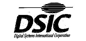 DSIC DIGITAL SYSTEMS INTERNATIONAL CORPORATION