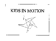 KIDS IN MOTION