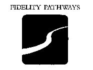 FIDELITY PATHWAYS