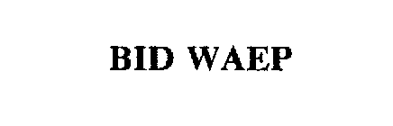 BID WAEP