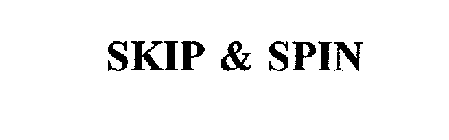 SKIP & SPIN