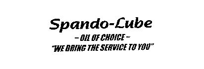 SPANDO-LUBE - OIL OF CHOICE - 