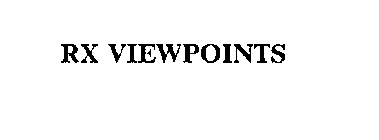 RX VIEWPOINTS