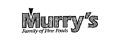 MURRY'S FAMILY OF FINE FOODS