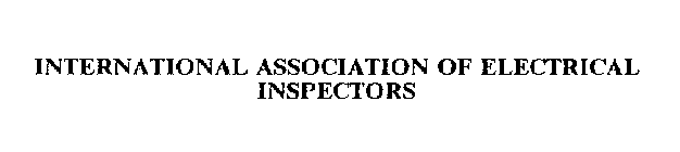 INTERNATIONAL ASSOCIATION OF ELECTRICAL INSPECTORS