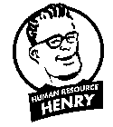 HUMAN RESOURCE HENRY