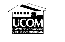 UCOM UNITED CONDOMINIUM OWNERS OF MICHIGAN
