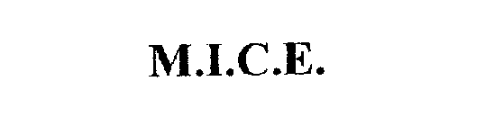 M.I.C.E.