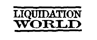 LIQUIDATION WORLD