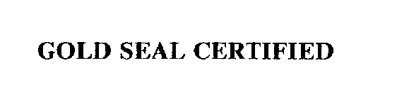 GOLD SEAL CERTIFIED