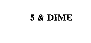 5 & DIME