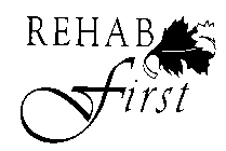 REHAB FIRST