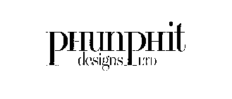 PHUNPHIT DESIGNS LTD