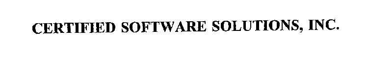 CERTIFIED SOFTWARE SOLUTIONS, INC.