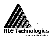 RLE TECHNOLOGIES ...YOUR QUALITY PARTNER