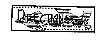DIRECTIONS REAL ESTATE PREVIEW SERVICES