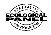 ECOLOGICAL PANEL GUARANTEED 100% RECYCLED WOOD