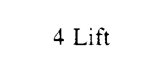 4 LIFT