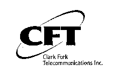 CFT CLARK FORK TELECOMMUNICATIONS INC.