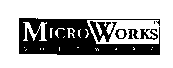 MICROWORKS SOFTWARE