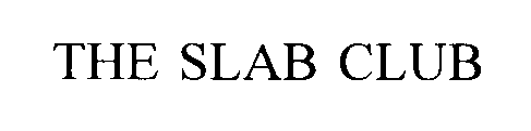 THE SLAB CLUB