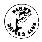 PENNY SAVERS CLUB PENNY, THE PEN AIR PORPOISE