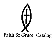 FAITH & GRACE CATALOG