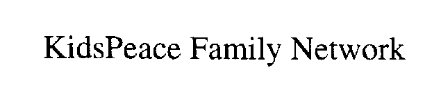 KIDSPEACE FAMILY NETWORK