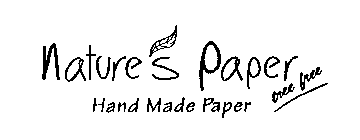 NATURE'S PAPER HAND MADE PAPER TREE FREE