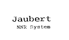 JAUBERT NNR SYSTEM