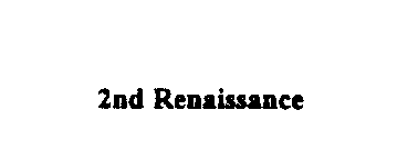 2ND RENAISSANCE