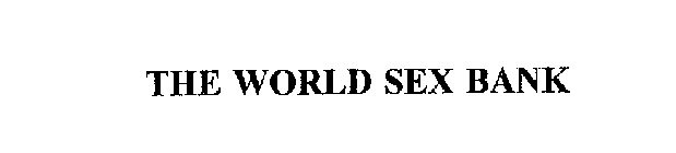 THE WORLD SEX BANK