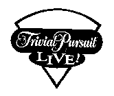 TRIVIAL PURSUIT LIVE!
