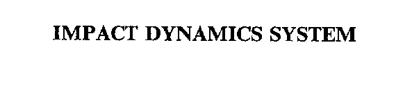 IMPACT DYNAMICS SYSTEM