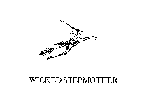 WICKED STEPMOTHER
