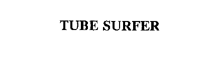 TUBE SURFER