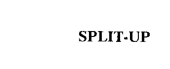 SPLIT-UP