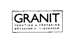 GRANIT FUNKTION & FORVARING GOTGATAN 31STOCKHOLM
