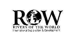 ROW RIVERS OF THE WORLD INTERNATIONAL EXPLORATION & DEVELOPMENT