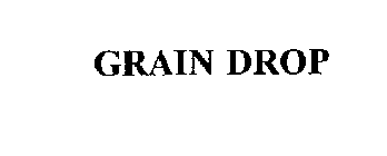 GRAIN DROP