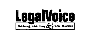 LEGALVOICE MARKETING ADVERTISING & PUBLIC RELATIONS