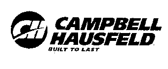 CH CAMPBELL HAUSFELD BUILT TO LAST