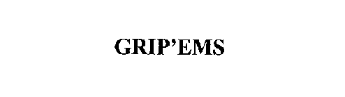 GRIP'EMS