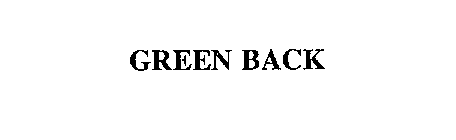 GREEN BACK