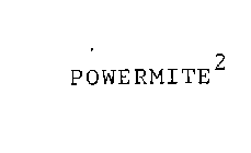 POWERMITE 2