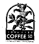 IOWA CITY COFFEE CO.  OUR FRESHNESS & SERVICE MAKE THE DIFFERENCE