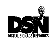 DSN DIGITAL SIGNAGE NETWORKS