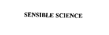 SENSIBLE SCIENCE