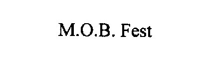 M.O.B. FEST
