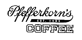 PFEFFERKORN'S COFFEE EST. 1900